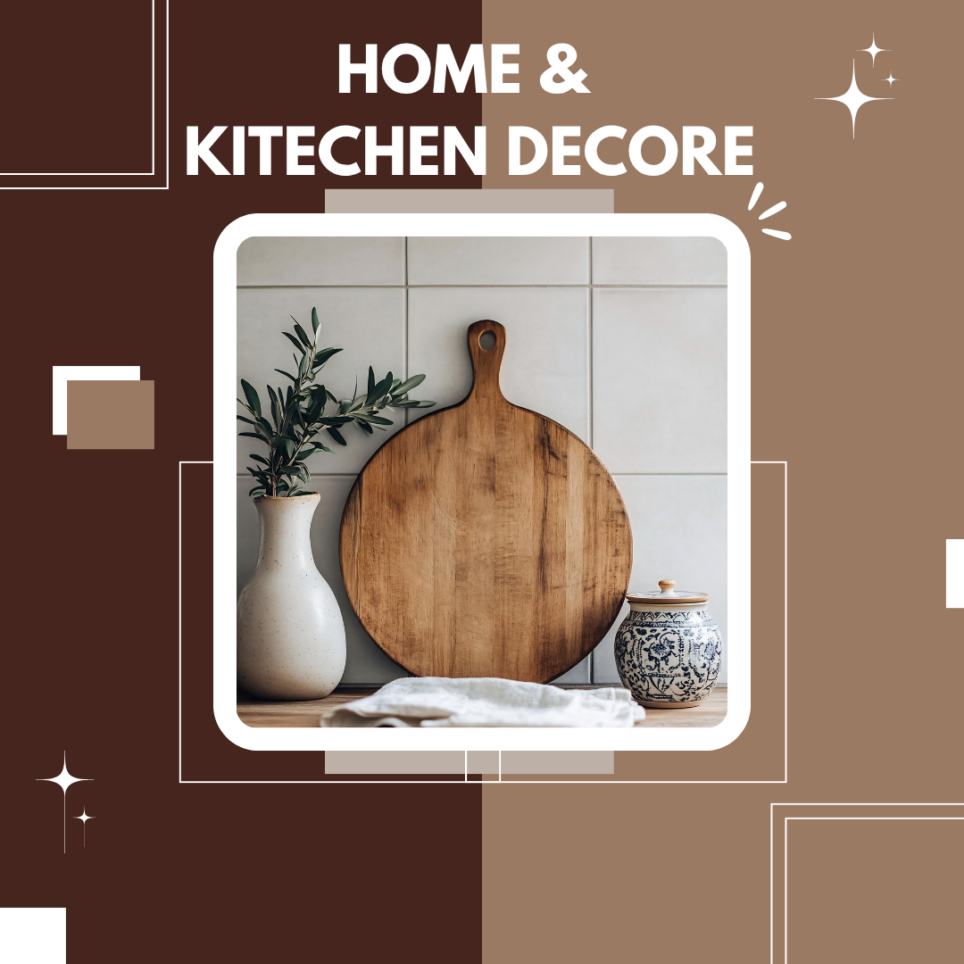 Home & Kitchen Decor